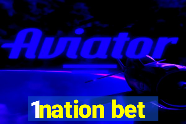 1nation bet